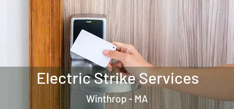 Electric Strike Services Winthrop - MA