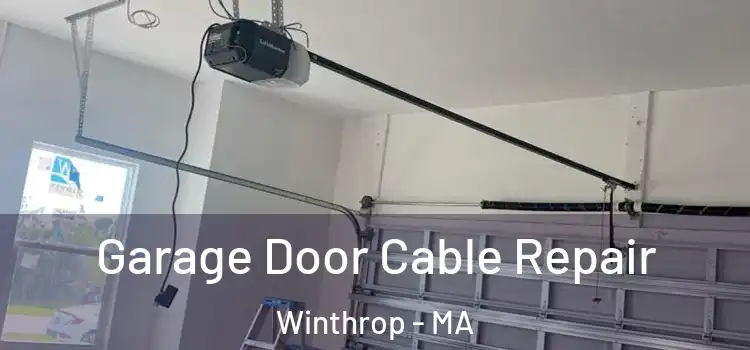  Garage Door Cable Repair Winthrop - MA