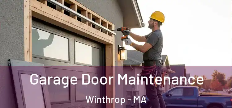 Garage Door Maintenance Winthrop - MA