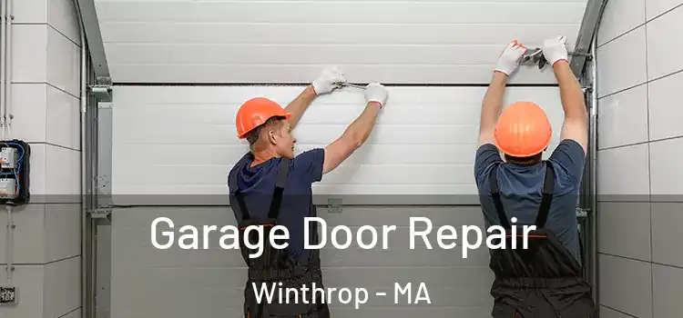  Garage Door Repair Winthrop - MA