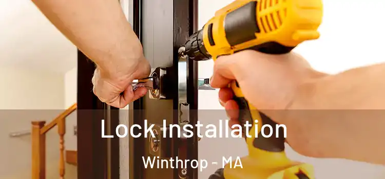 Lock Installation Winthrop - MA