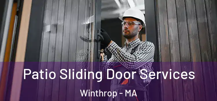 Patio Sliding Door Services Winthrop - MA