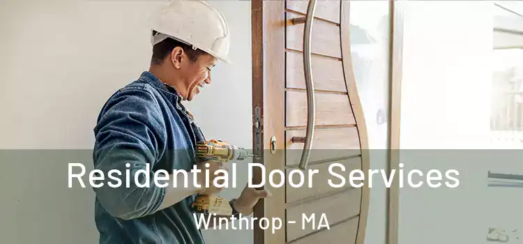 Residential Door Services Winthrop - MA